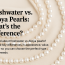 Freshwater vs. Akoya Pearls: What’s the Difference?